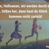 Halloween-Sprüche für die Haustür.