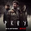 Mitte September zeigt Netflix den Thriller "Prey". Wir haben alle Infos zu Start, Besetzung und Handlung für Sie.