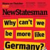 Großbritannien hat Deutschland offenbar als großes Vorbild entdeckt. Der New Statesman stellt in seiner aktuellen Ausgabe die Frage: „Why can’t we be more like Germany?“