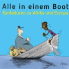 Die Karikaturen-Ausstellung "Alle in einem Boot" ist ab Freitag im Museum der Stadt Schwabmünchen zu sehen. Die Zeichnungen handeln vom Spannungsfeld zwischen Europa und Afrika.