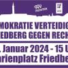 "Demokratie verteidigen - Friedberg gegen rechts" lautet das Motto der Kundgebung am 28. Januar auf dem Marienplatz.