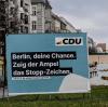 "Berlin, deine Chance. Zeig der Ampel das Stopp-Zeichen", steht auf einem Wahlplakat der CDU. 