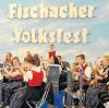 Auch 2022 lädt der Musikverein Fischach wieder zu einem Volksfest auf den Festplatz ein. 
