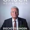 "Erschütterungen" heißt das Buch, das Joachim Gauck gemeinsam mit der Journalistin Helga Hirsch geschrieben hat. 