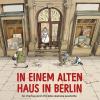 Bücher-Journal
Kathrin Wolf (T), Isabel Kreitz (Ill): In einem alten Haus in Berlin
