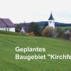 Für Kauf und Erschließung des Baugebietes „Kirchfeld“ in Aichen hat die Gemeinde Aichen rund 400000 Euro im Haushalt 2015 vorgesehen.  	