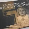 Der Heimatgeschichtliche Verein Ebermergen hat dieses Buch mit dem Titel "Ebermergener Schulgeschichten" herausgebracht.