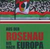 Die Macher der Rosenau Gazette haben das Buch "Aus der Rosenau bis nach Europa" veröffentlicht.