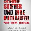 Das neue Buch von Rafael Seligmann, „Brandstifter und ihre Mitläufer. Putin - Trump - Netanjahu“, im Herder Verlag; 176 Seiten; 18 Euro.