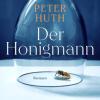 Peter Huth schreibt im Roman «Der Honigmann» über den Speckgürtel Berlins.