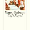 Marco Balzano: Café Royal. Aus dem Italienischen von Peter Klöss, Diogenes, 192 Seiten, 24 Euro