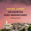 Davide Longo: Am Samstag wird abgerechnet. Aus dem Italienischen von Barbara Kleiner und Felix Mayer. Rowohlt, 558 Seiten, 26 Euro