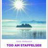 Ist am 14. Oktober erschienen: „Tod am Staffelsee“ von Inga Persson.