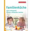 Claudia Krüger, «Familienküche. Ganz entspannt: Planen, einkaufen, kochen», Verbraucherzentrale NRW 2022, 208 S., ISBN: 978-3-86336-162-4, 19,90 Euro, eBook 15,99.