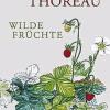 Wilde Früchte und des Todes Klang