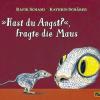 Der Kinderbuch-Tipp: Kleine Maus sucht die Angst