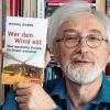 Werner Beyer, Inhaber der Buchhandlung Neuer Weg, empfiehlt: „Wer den Wind sät – Was westliche Politik im Orient anrichtet“. „Sehr gut lesbar beschreibt Michael Lüders den Zusammenhang zwischen westlichen Interventionen und aktueller politischer Situation im Orient.“
