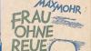 Originalausgabe von Max Mohrs "Frau ohne Reue" von 1933, der Einband stammt von einem der bedeutendsten Schriftkünstler der 20er Jahre, Emil Rudolf Weiß (1875-1942).