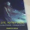 Ein Ausschnitt aus dem Cover des zweiten Bands der Reihe "Die Nymphen" von Marco Dülk. Ein Ausschnitt aus dem Cover des zweiten Bands der Reihe "Die Nymphen" von Marco Dülk.