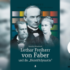 Cover des Buches „Lothar Freiherr von Faber und die Bleistiftdynastie“ von Renate Hilsenbeck.