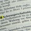 Schwangerschaftsabbrüche sind bisher laut Paragraf 218 des Strafgesetzbuchs rechtswidrig.