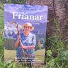 Das Buch Frianar erzählt aus den bewegten Leben von Allgäuer Bergbäuerinnen. 