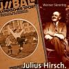 Julius Hirsch. Nationalspieler. Ermordet. Biografie eines jüdischen Fußballers