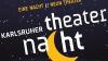 1. Karlsruher Theaternacht