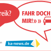 "Streik? Fahr doch mit mir!": ka-news-Aktion gegen das Bahn-Chaos